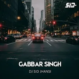 Dj Sid Jhansi — Gabbar Singh — обложка