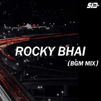 Dj Sid Jhansi — Rocky Bhai (Bgm Mix) — обложка